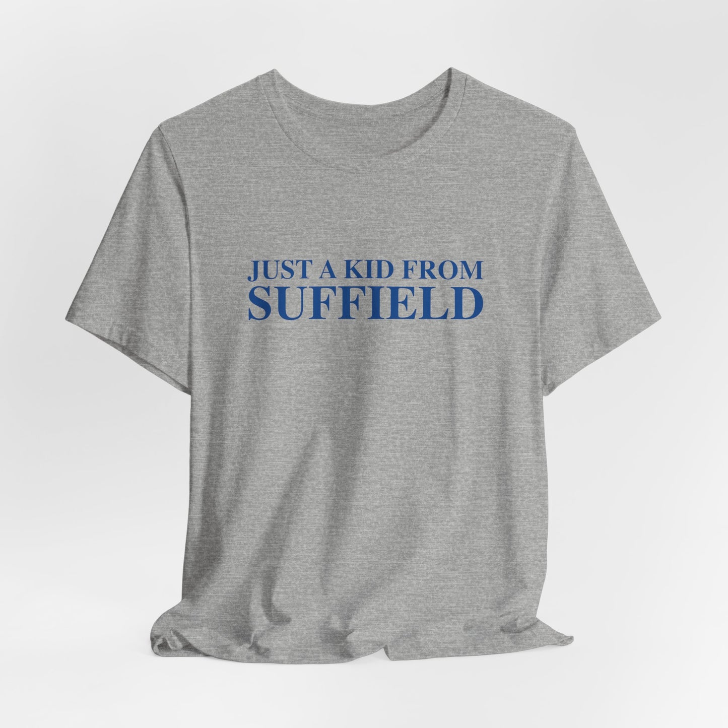 Just a kid from Suffield Unisex Jersey Short Sleeve T-Shirt