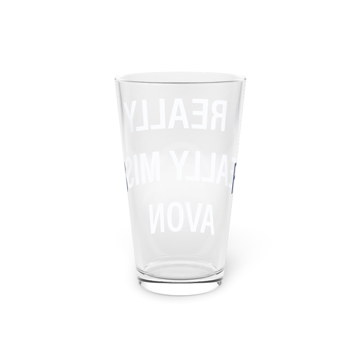 I Really Really Miss Avon Pint Glass, 16oz