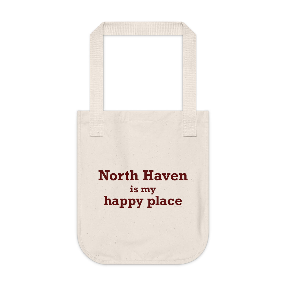 North Haven is My Happy Place Organic Canvas Tote Bag
