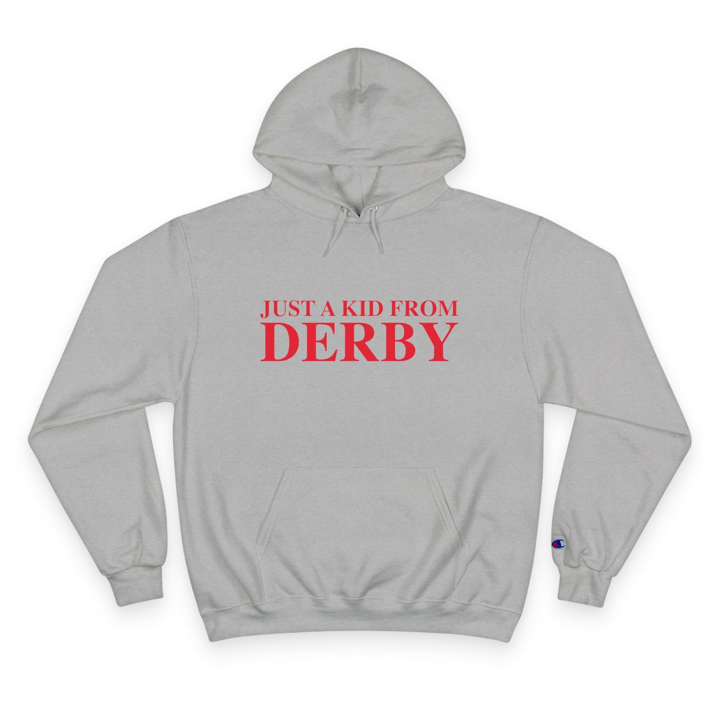 Just a kid from Derby Champion Hoodie