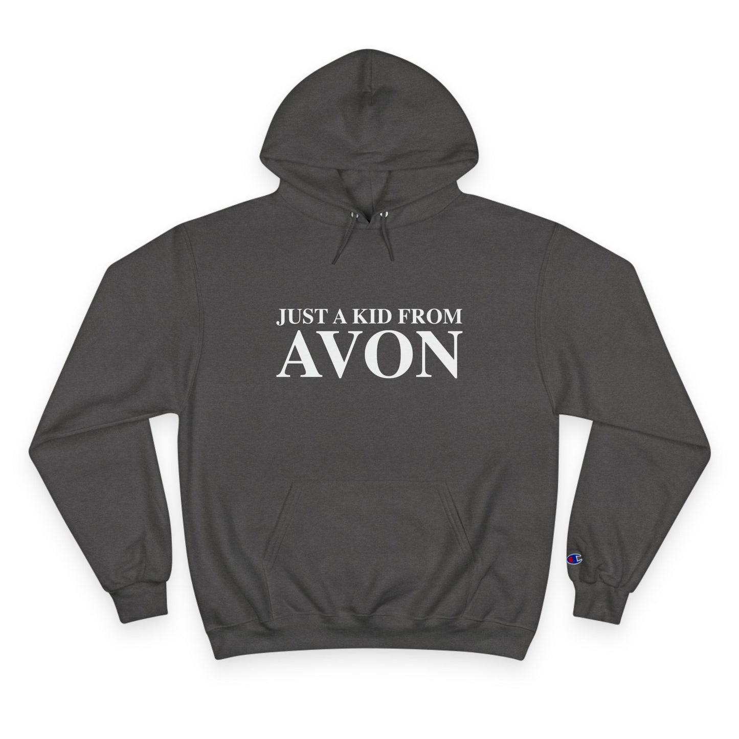 Just a kid from Avon Champion Hoodie