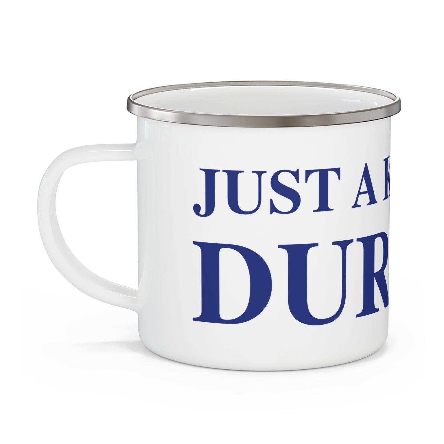 Just a kid from Durham Enamel Camping Mug