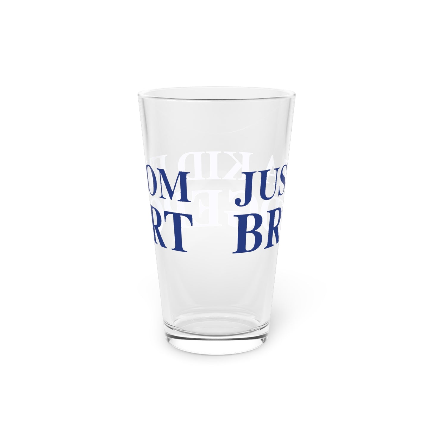 Just a kid from Bridgeport Pint Glass, 16oz