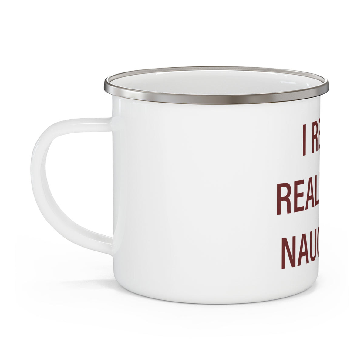 I Really Really Miss Naugatuck Enamel Camping Mug
