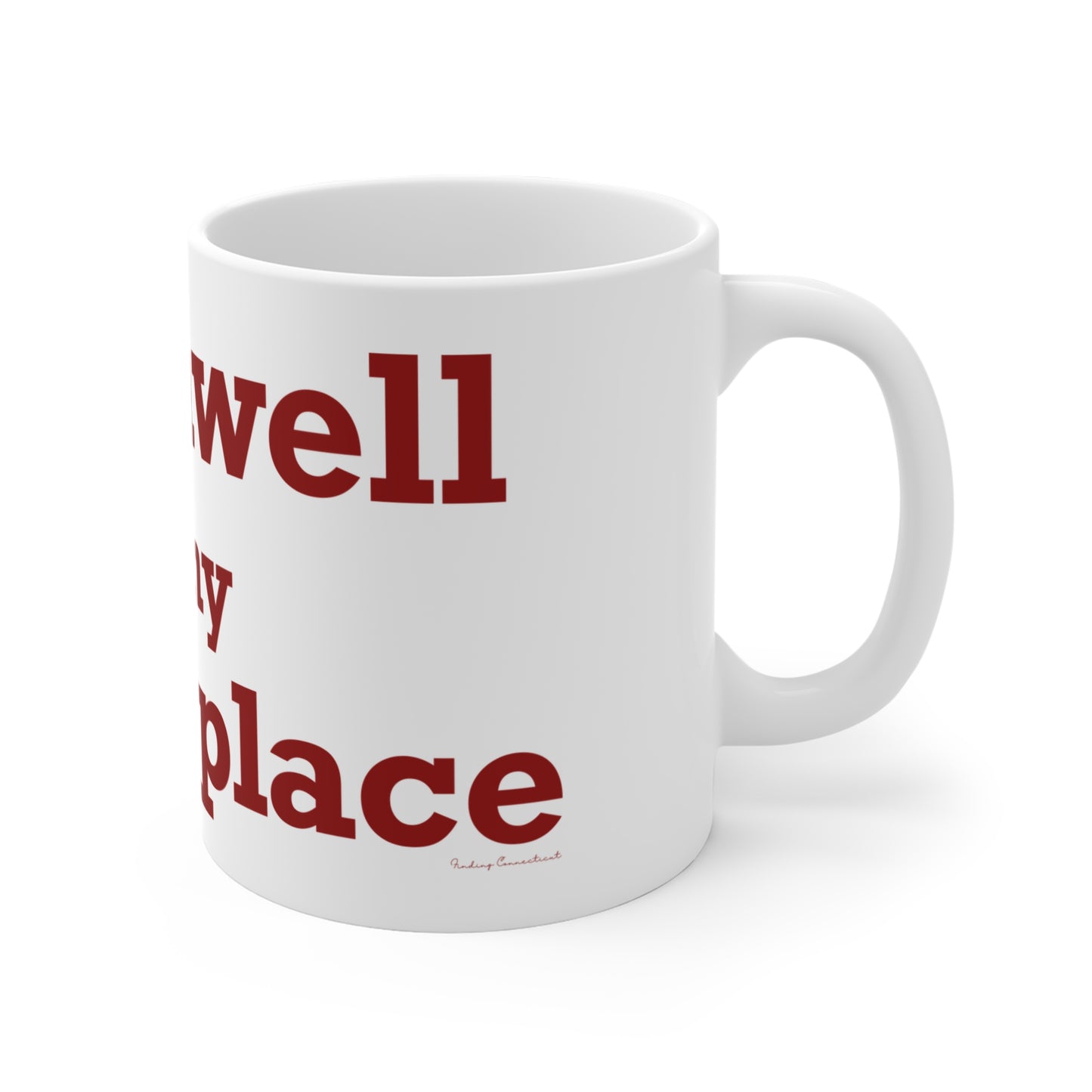 Cromwell is My Happy Place Mug 11oz