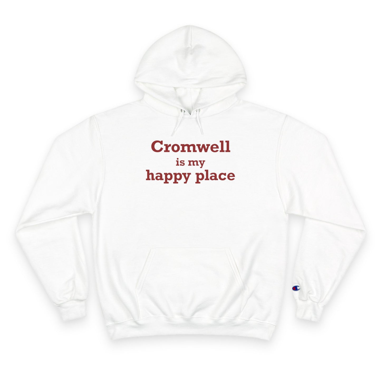 Cromwell is My Happy Place Champion Hoodie