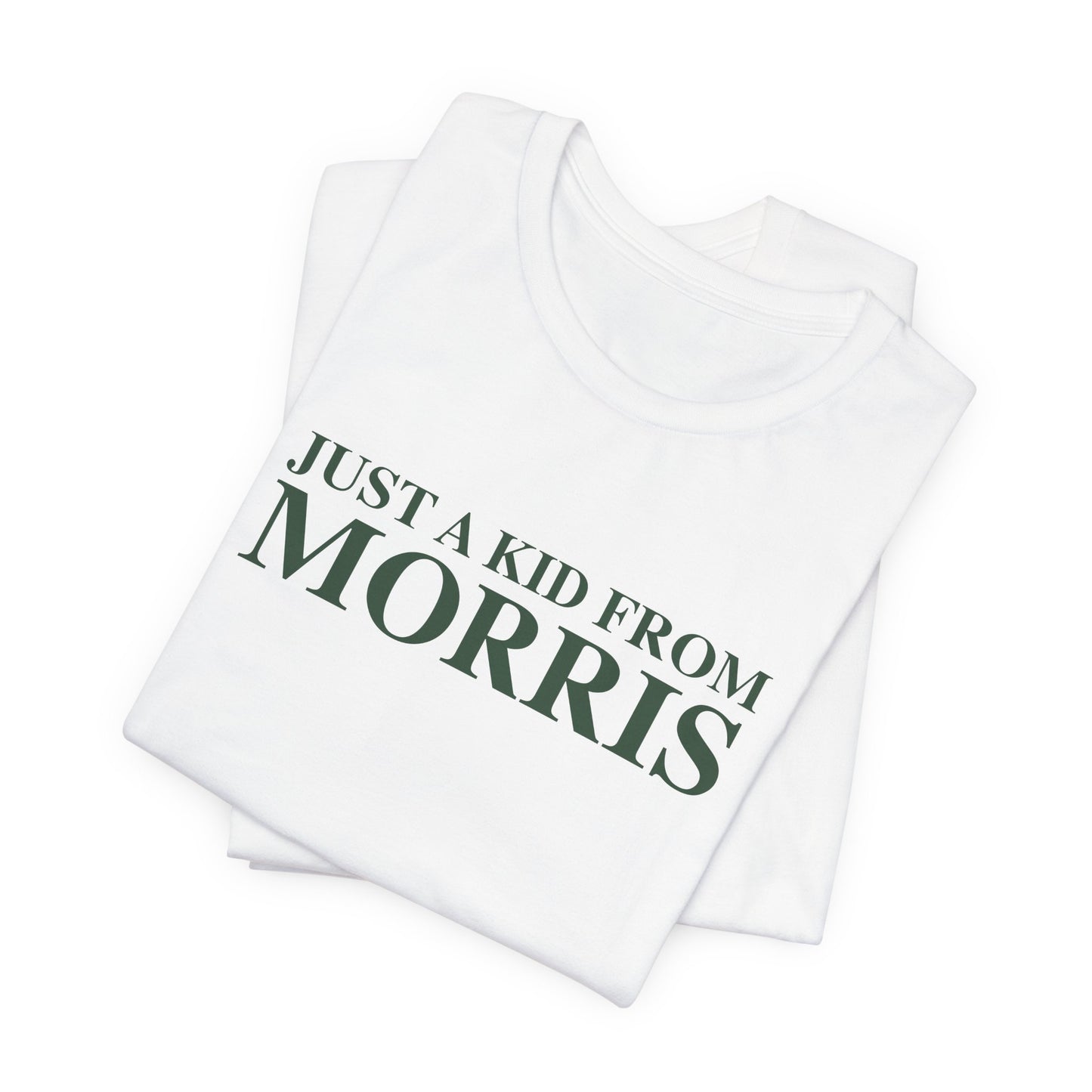 Just a kid from Morris Unisex Jersey Short Sleeve T-Shirt