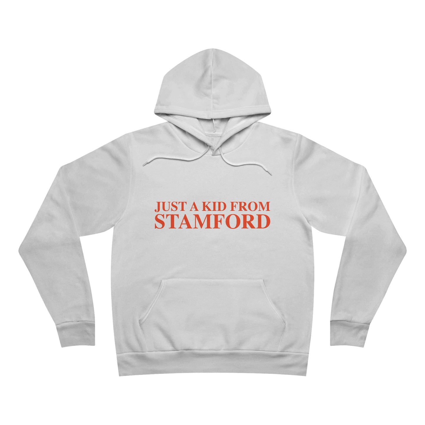 Just a kid from Stamford Unisex Sponge Fleece Pullover Hoodie