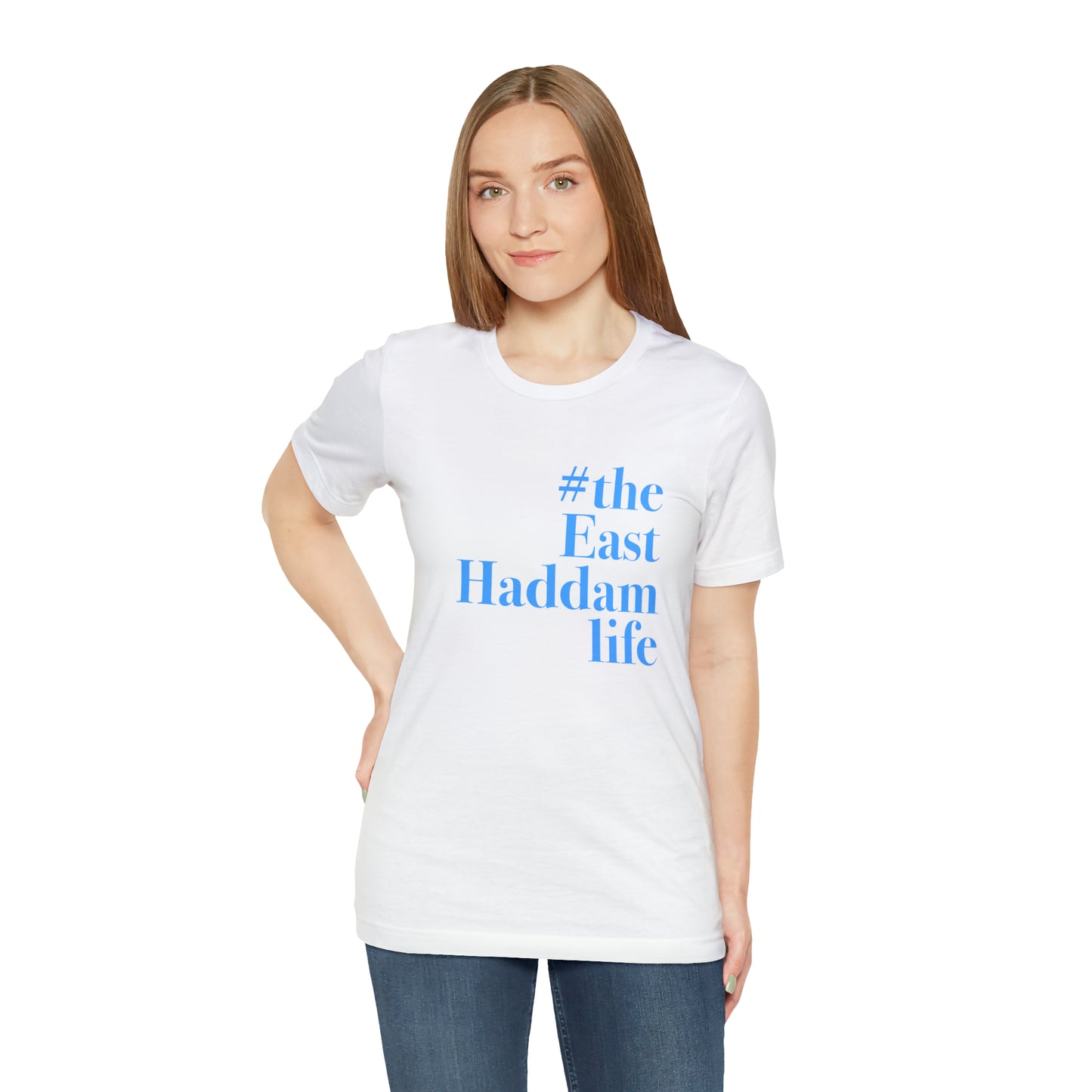 #theeasthaddamlife Unisex Jersey Short Sleeve T-Shirt
