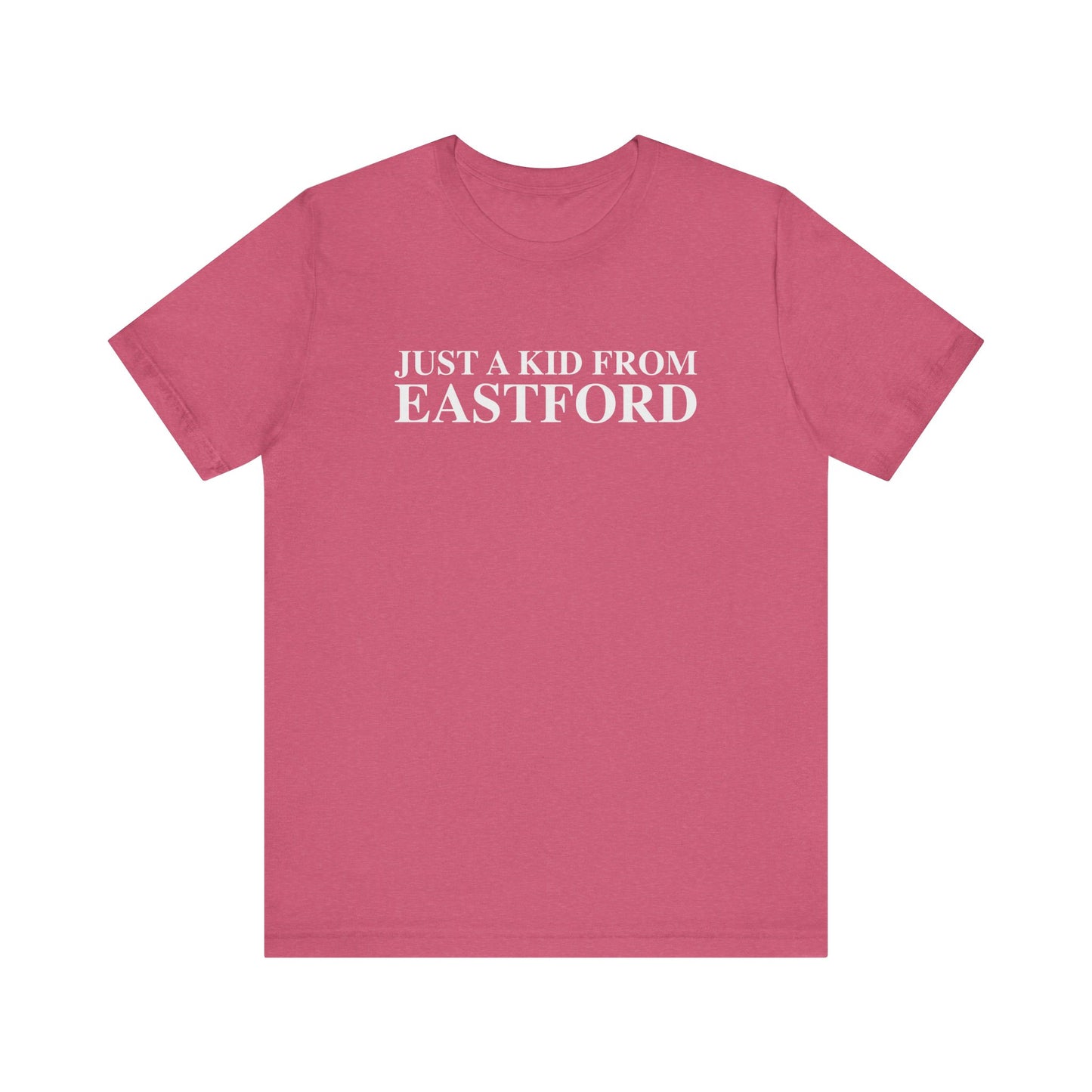 Just a kid from Eastford Unisex Jersey Short Sleeve T-Shirt
