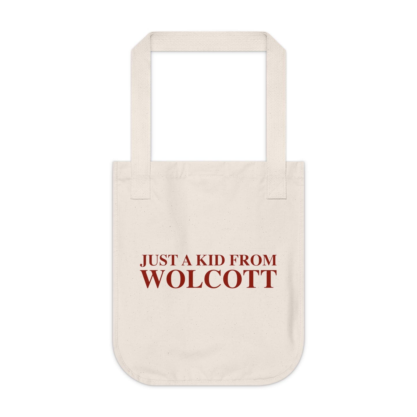 Just a kid from Wolcott Organic Canvas Tote Bag