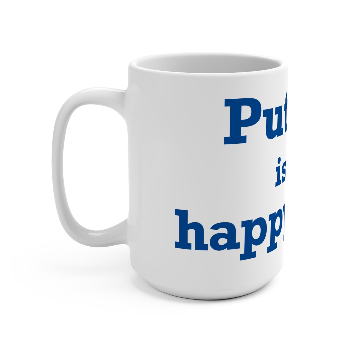 Putnam is My Happy Place Mug 15oz