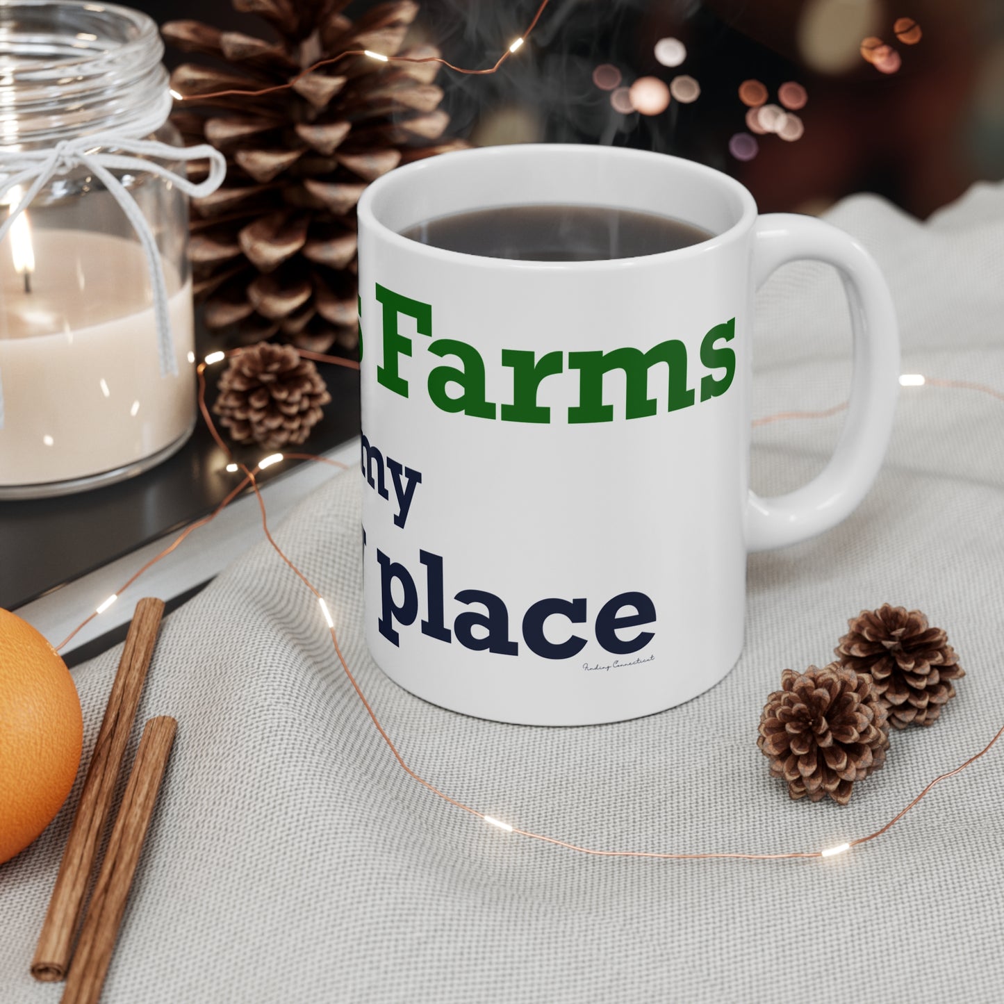 Greens Farms is my Happy Place Mug 11oz