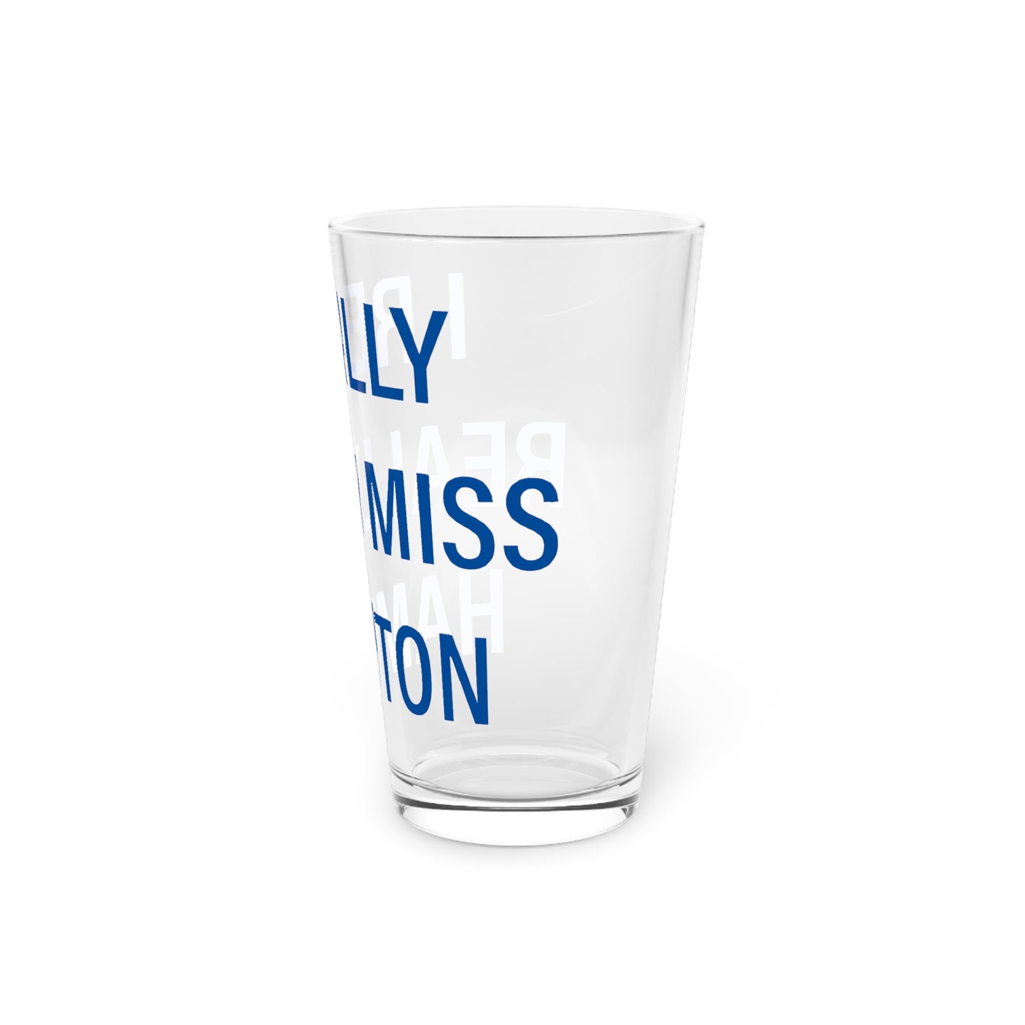 I Really Really Miss Hampton Pint Glass, 16oz