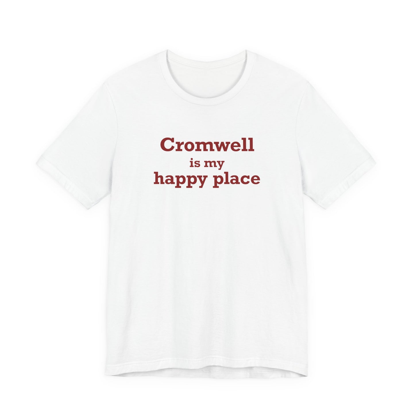 Cromwell is My Happy Place Unisex Jersey Short Sleeve T-Shirt