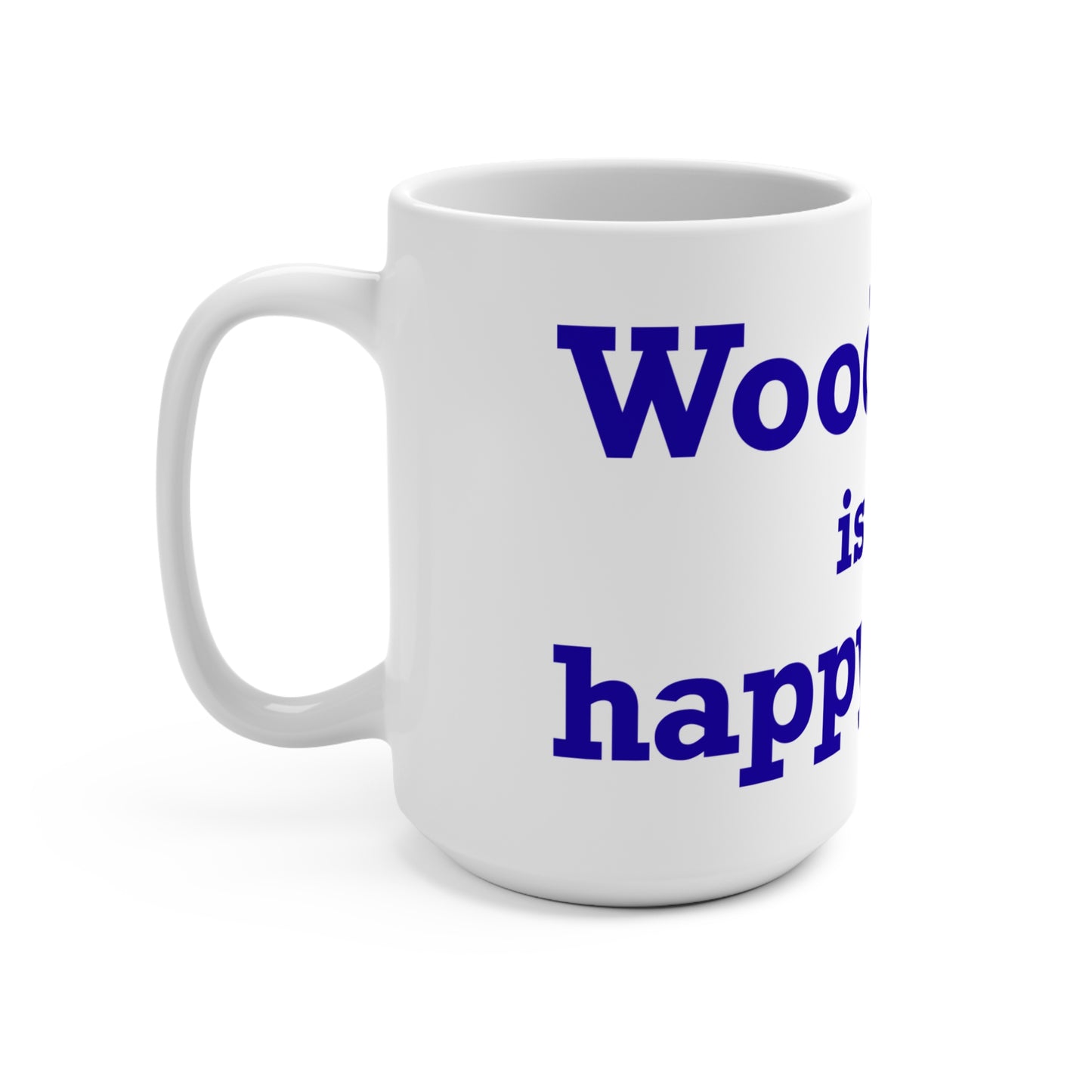 Woodstock is My Happy Place Mug 15oz