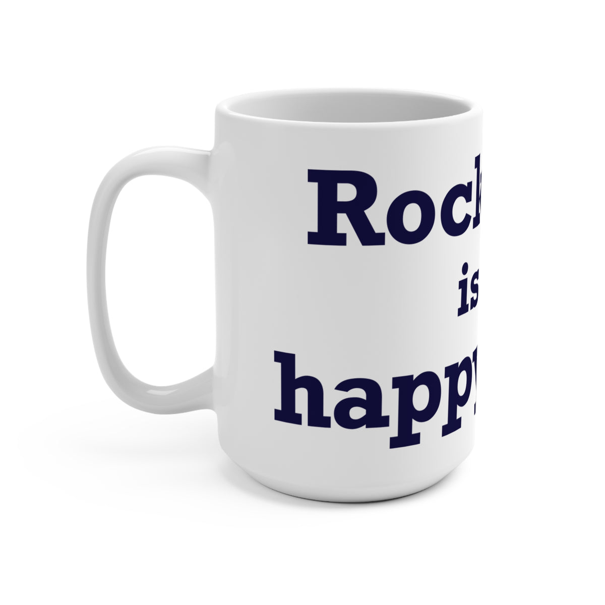 Rocky Hill is My Happy Place Mug 15oz