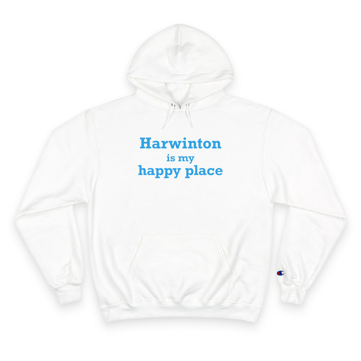 Harwinton is My Happy Place Champion Hoodie