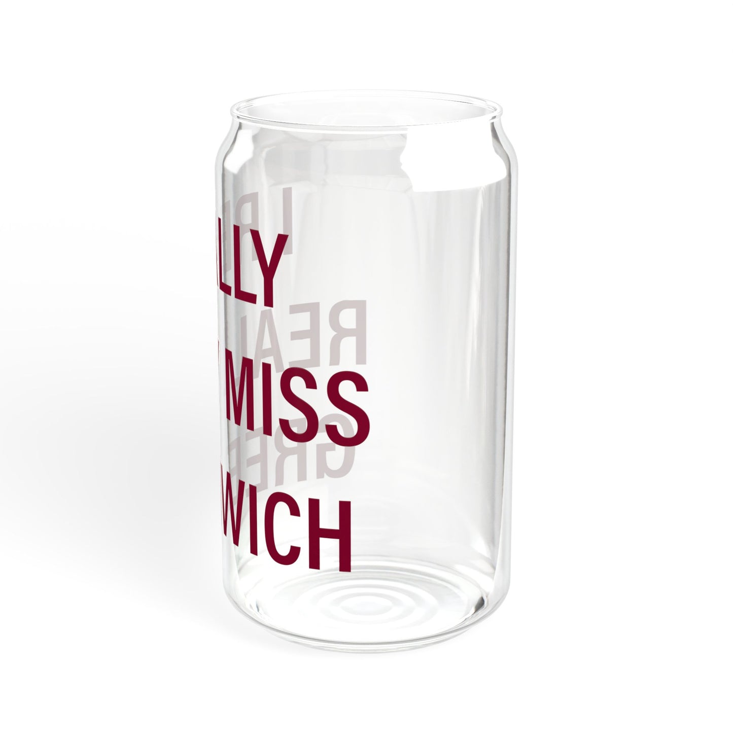 I Really Really Miss Greenwich Sipper Glass, 16oz