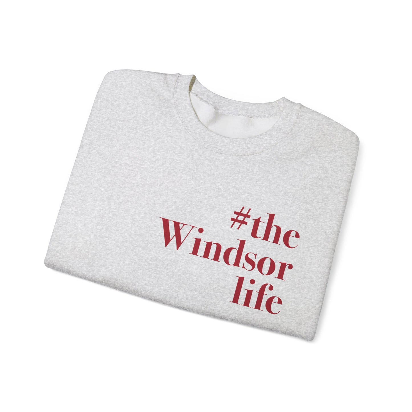 #thewindsorlife Unisex Heavy Blend™ Crewneck Sweatshirt