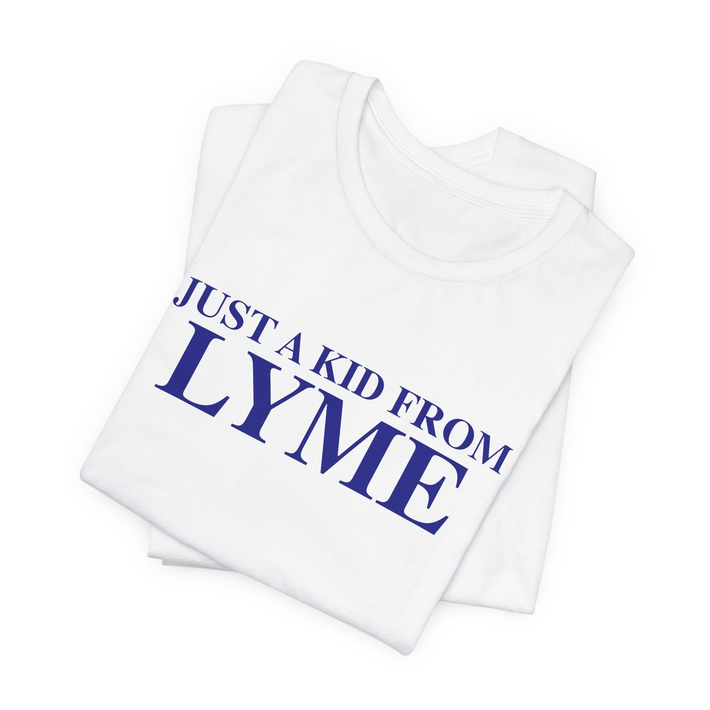 Just a kid from Lyme Unisex Jersey Short Sleeve T-Shirt