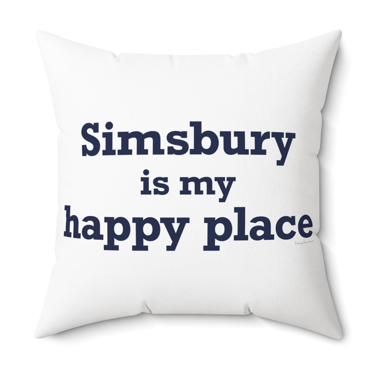 Simsbury is My Happy Place Polyester Square Pillow