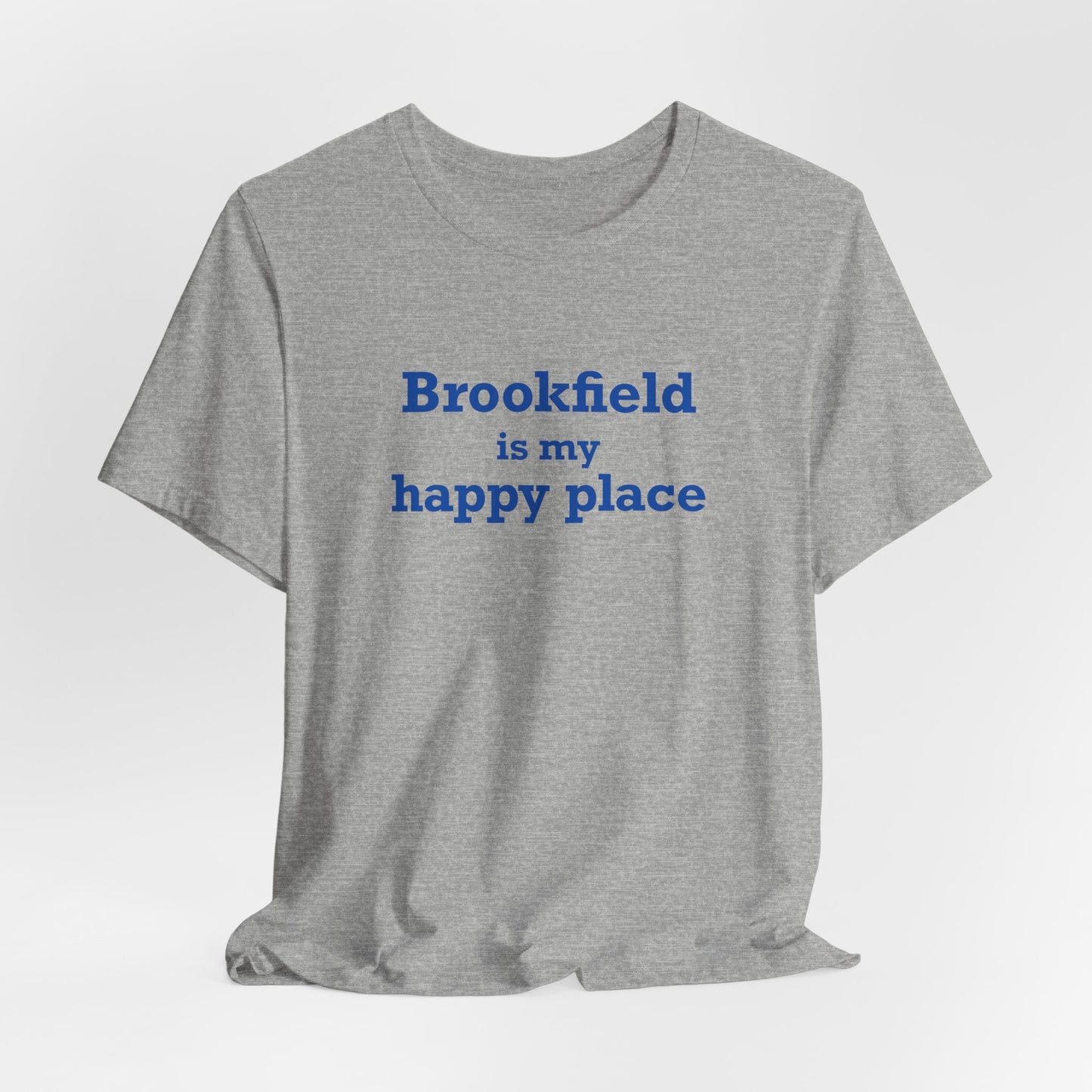 Brookfield Is My Happy Place Unisex Jersey Short Sleeve T-Shirt