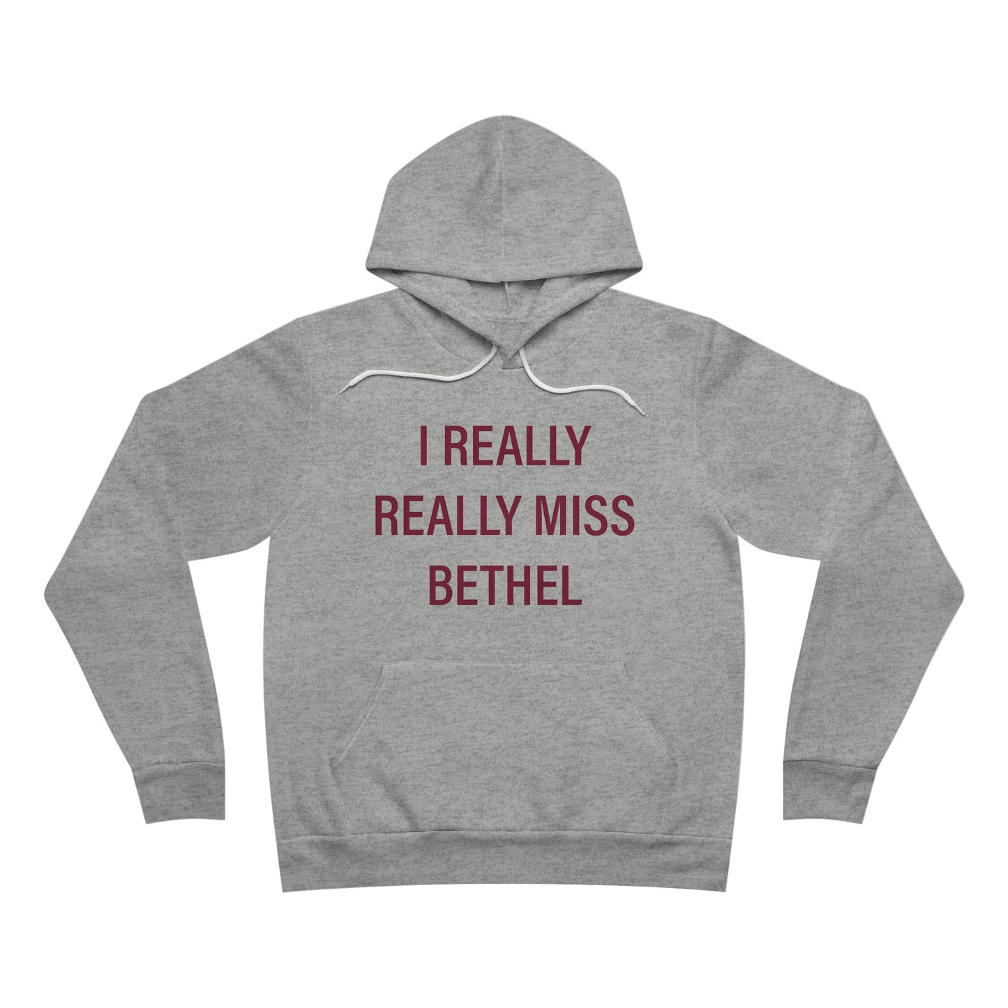 I Really Really Miss Bethel Unisex Sponge Fleece Pullover Hoodie