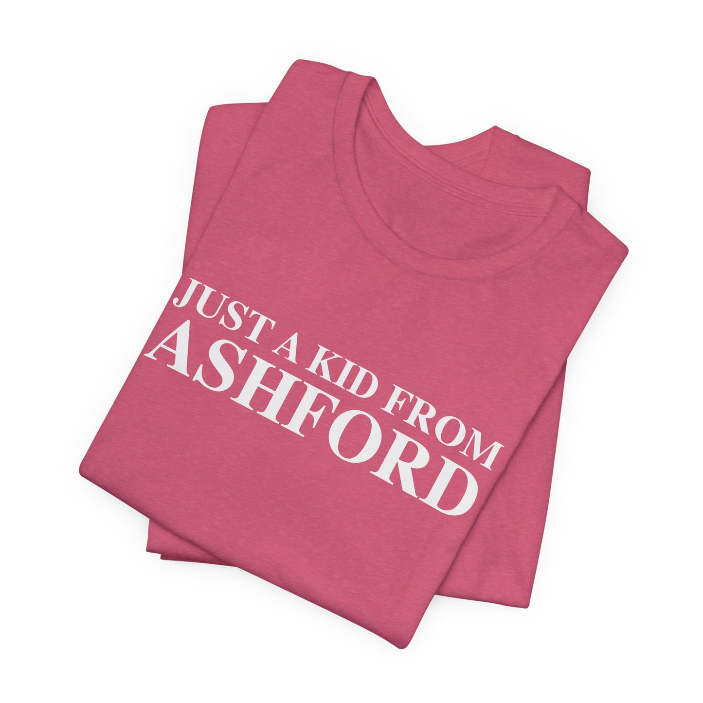Just a kid from Ashford Unisex Jersey Short Sleeve T-Shirt