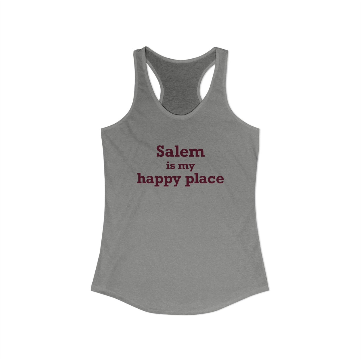 Salem is My Happy Place Women's Ideal Racerback Tank Top
