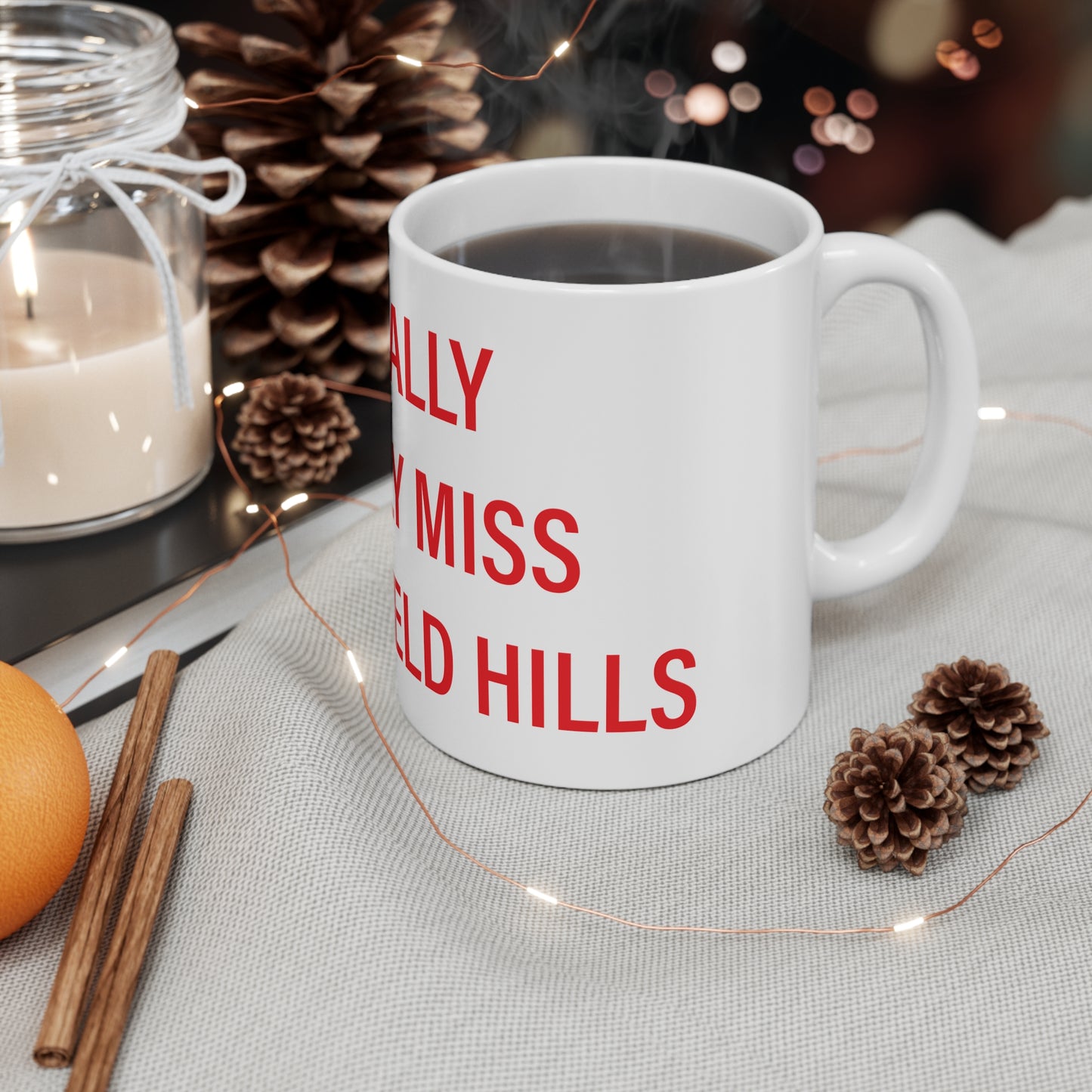 I Really Really Miss Greenfield Hill Mug 11oz