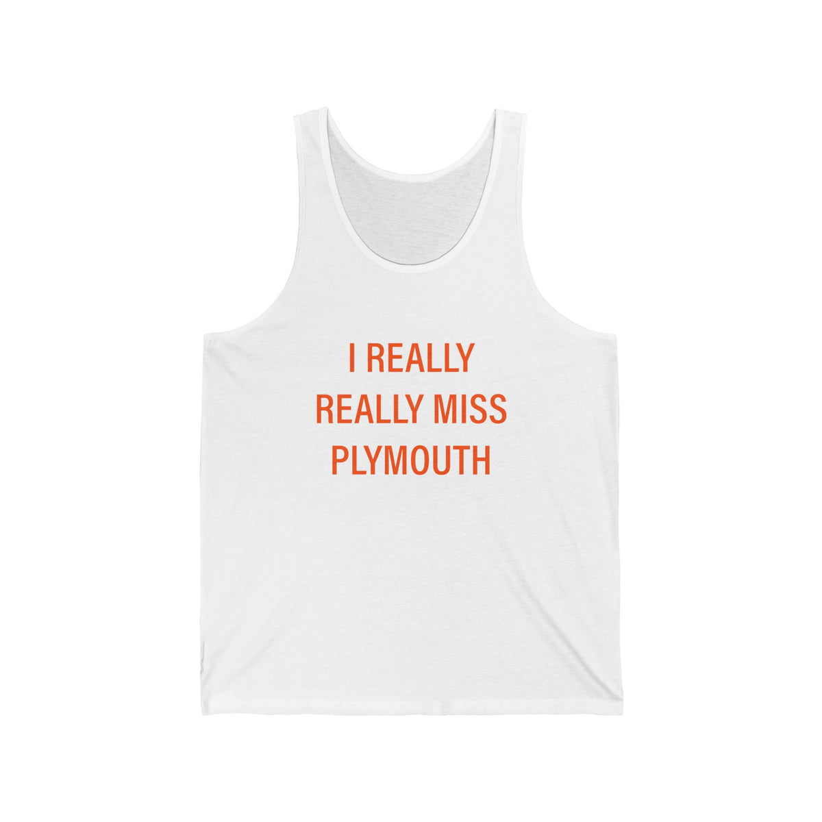 I Really Really Miss Plymouth Unisex Jersey Tank Top