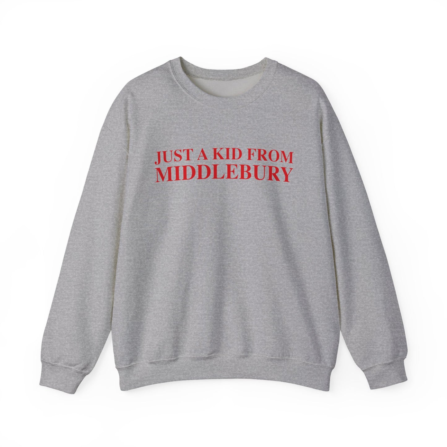 Just a kid from Middlebury Unisex Heavy Blend™ Crewneck Sweatshirt