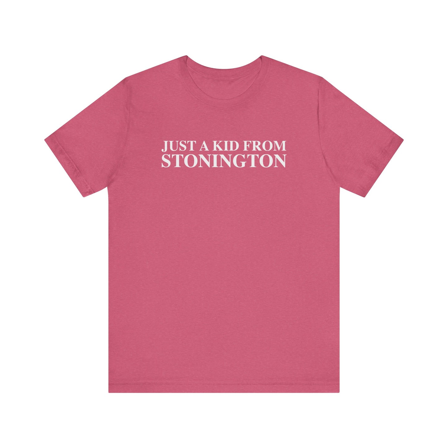 Just a kid from Voluntown Unisex Jersey Short Sleeve T-Shirt