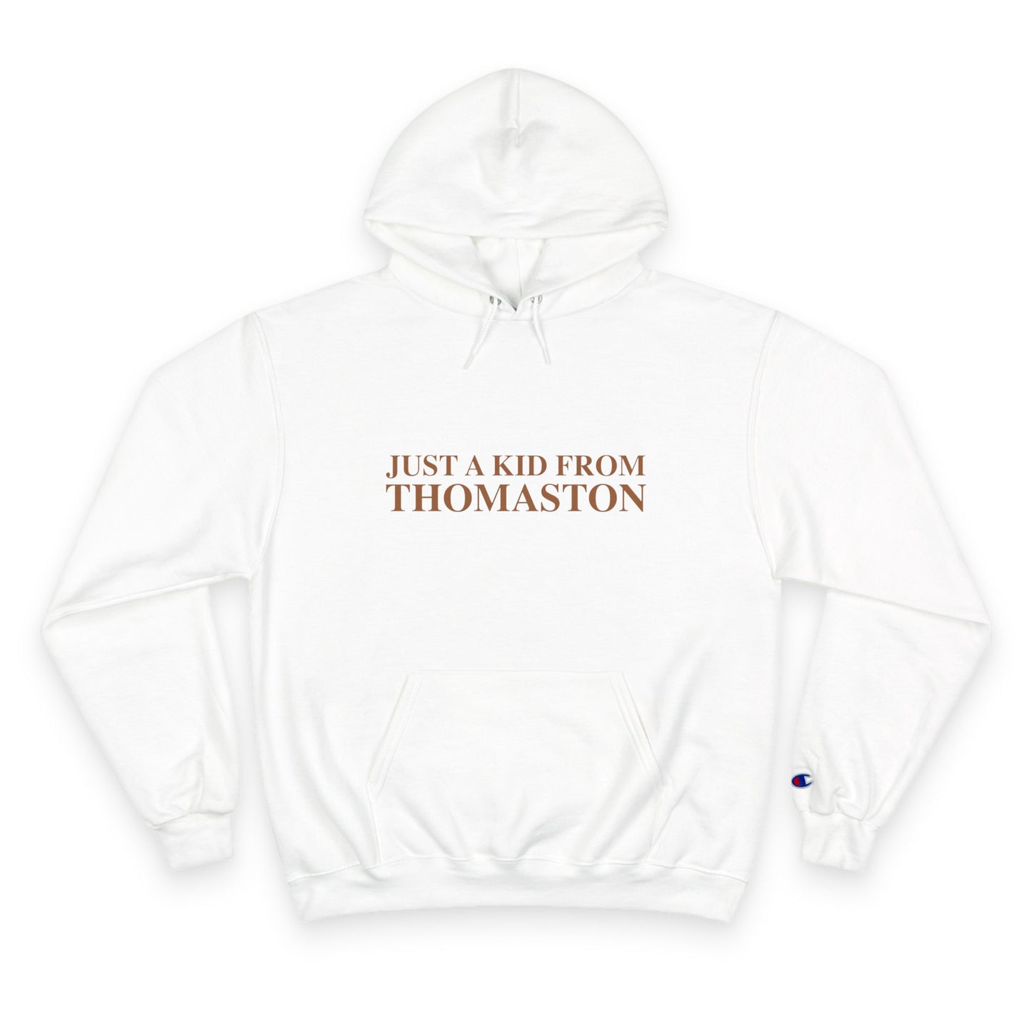 Just a kid from Thomaston Champion Hoodie
