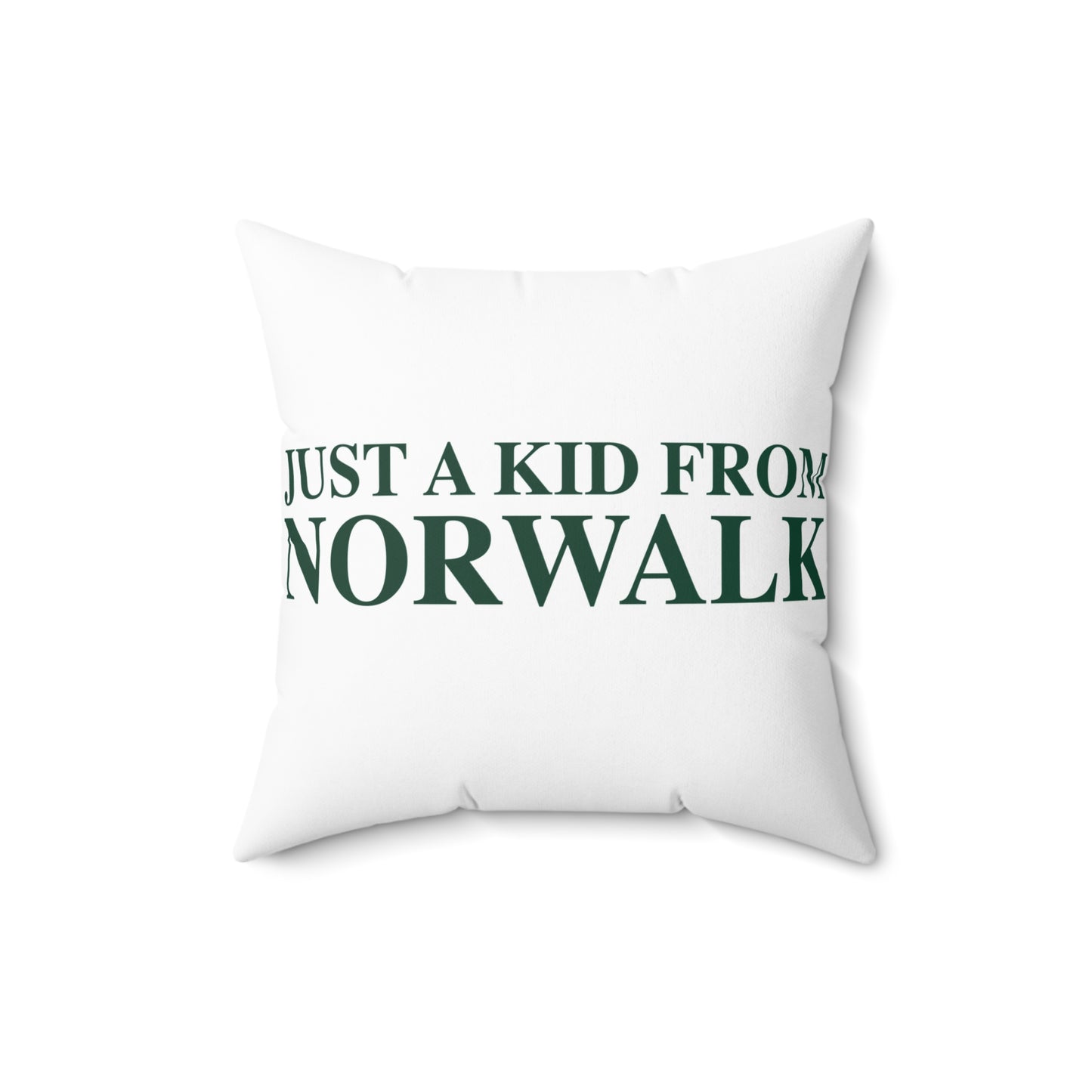 Just a kid from Norwalk Spun Polyester Square Pillow