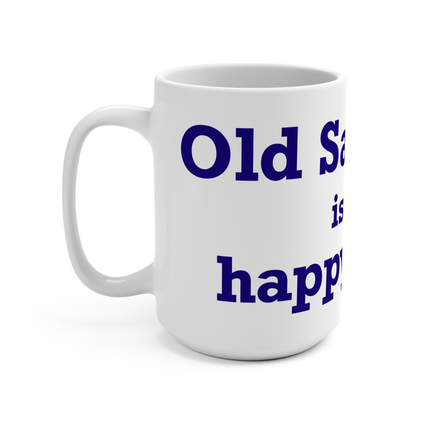 Old Saybrook is My Happy Place Mug 15oz