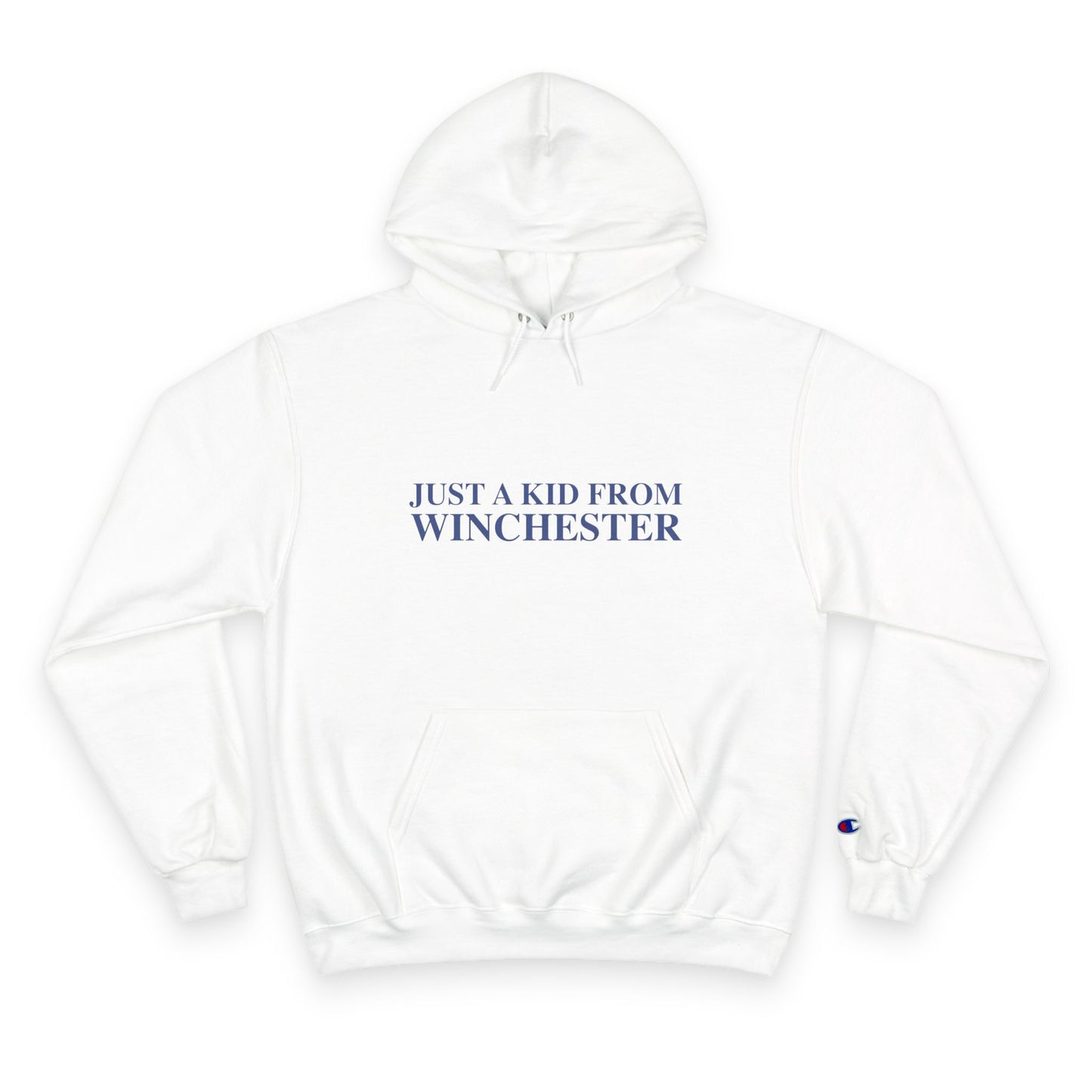 Just a kid from Winchester Champion Hoodie