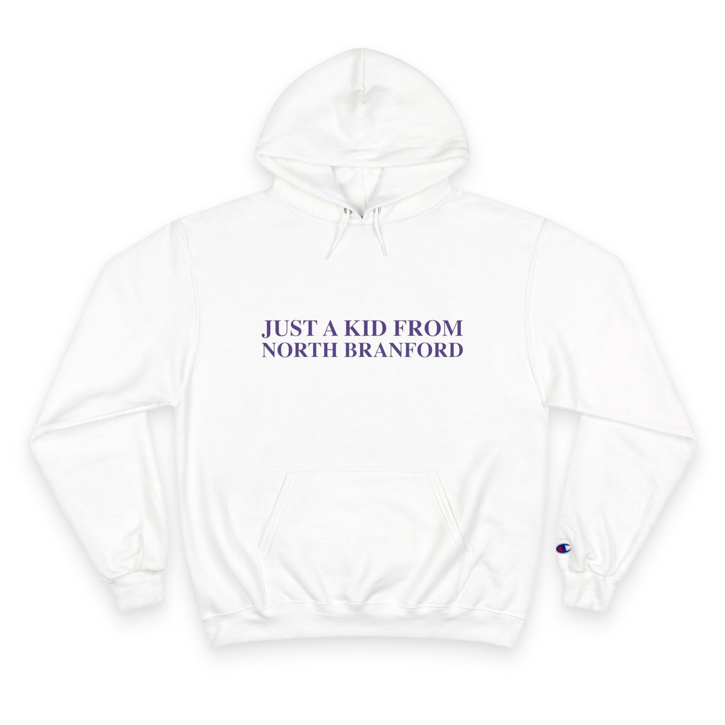 Just a kid from North Branford Champion Hoodie