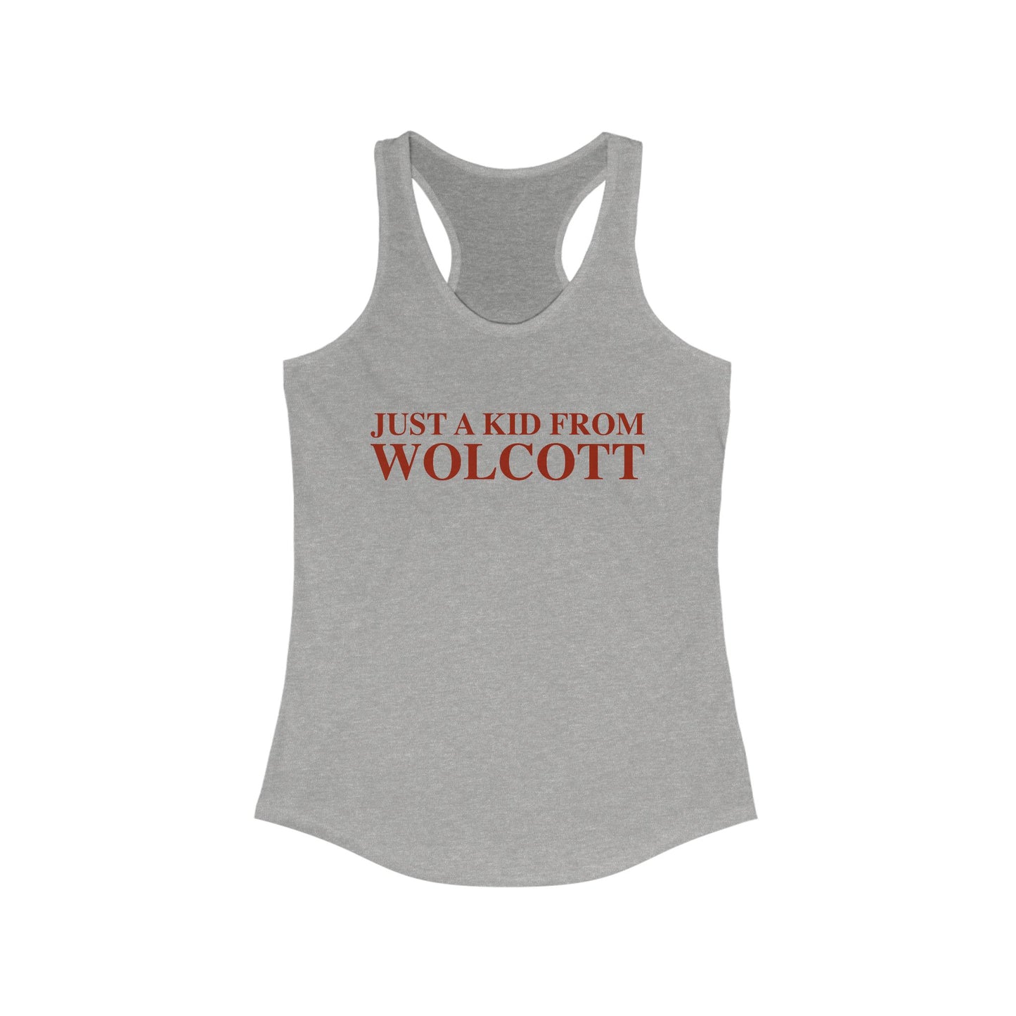 Just a kid from Wolcott Women's Ideal Racerback Tank Top