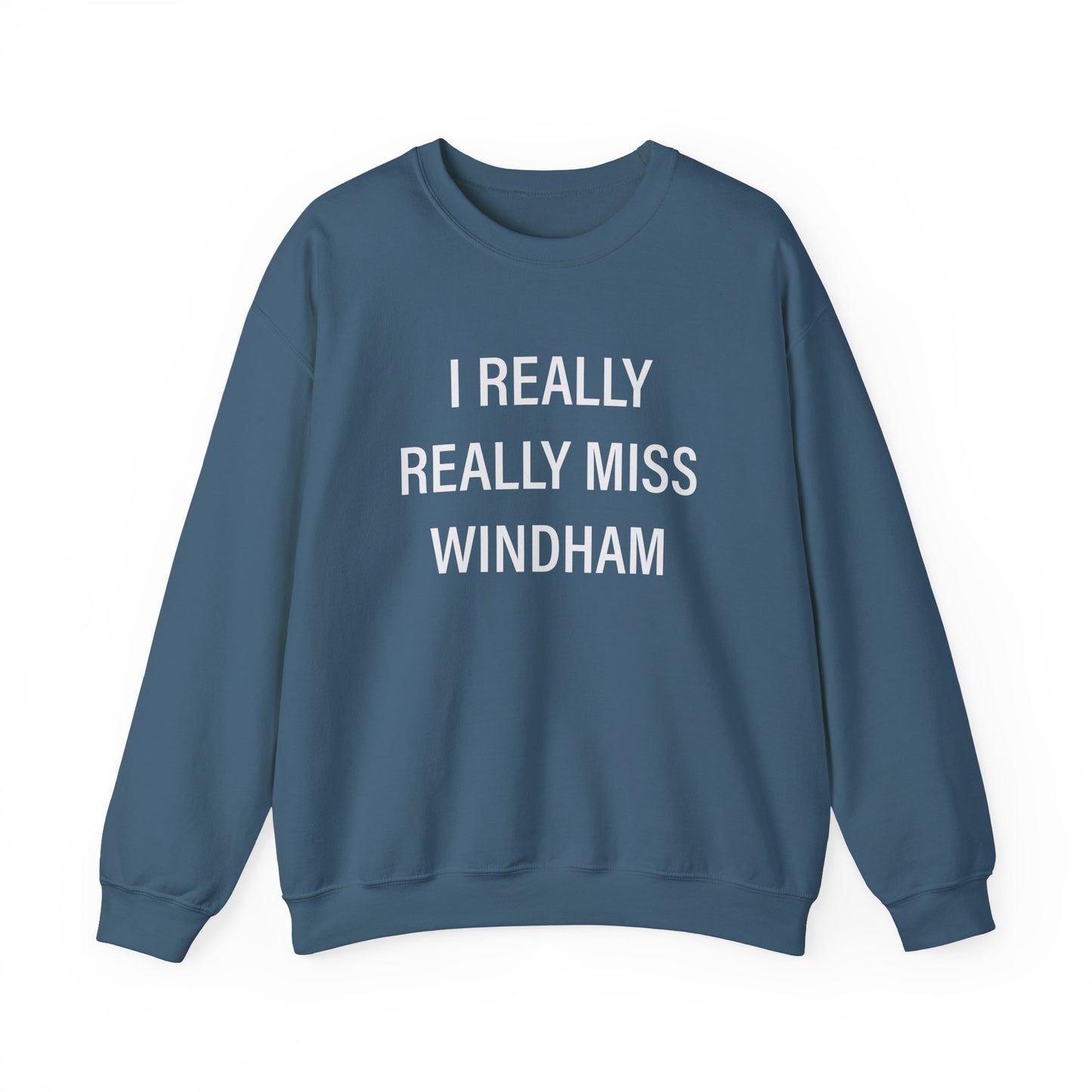I Really Really Miss Windham Unisex Heavy Blend™ Crewneck Sweatshirt