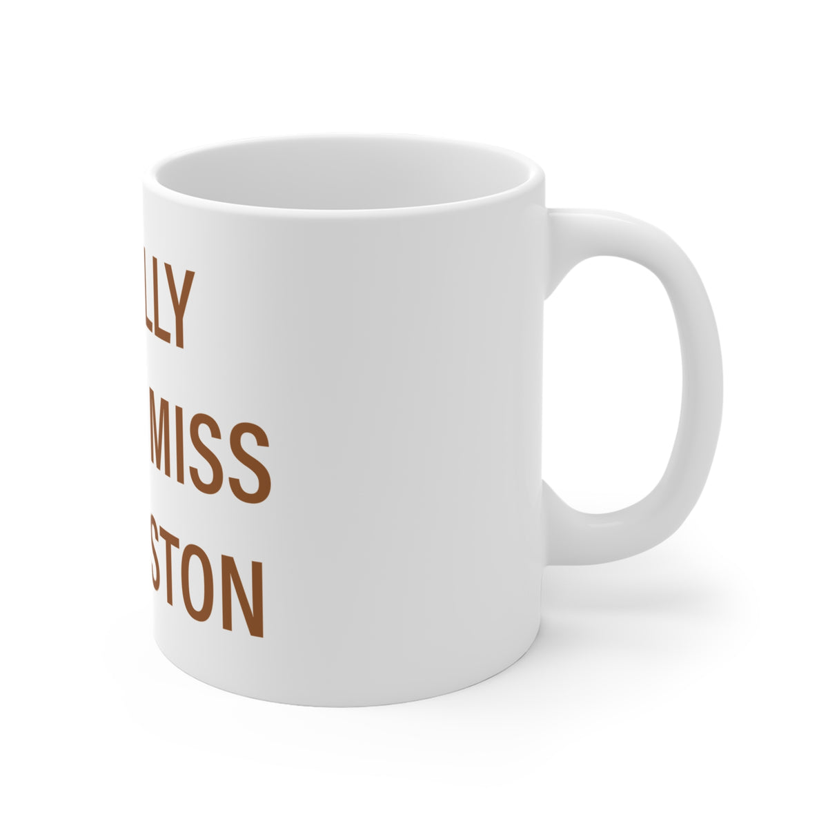 I Really Really Miss Thomaston Mug 11oz