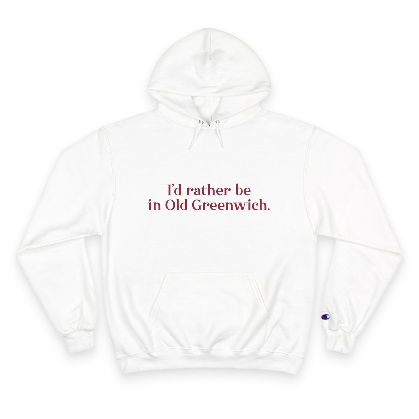 I’d rather be in Old Greenwich Champion Hoodie