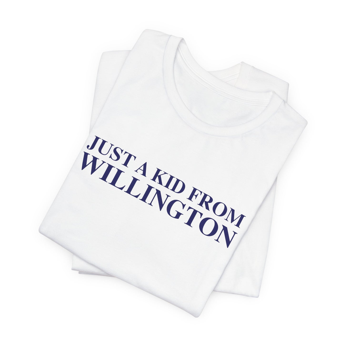 Just a kid from Willington Unisex Jersey Short Sleeve T-Shirt