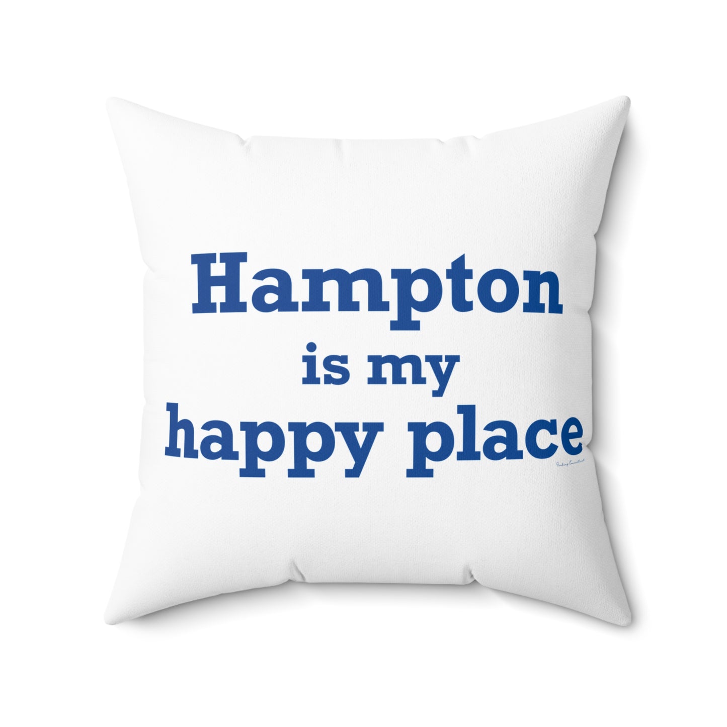 Hampton is My Happy Place
Spun Polyester Square Pillow