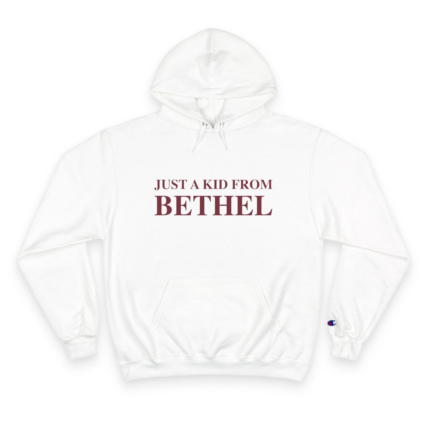 Just a kid from Bethel Champion Hoodie