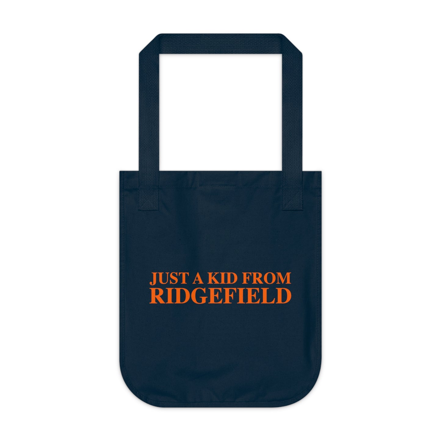 Just a kid from Ridgefield Organic Canvas Tote Bag