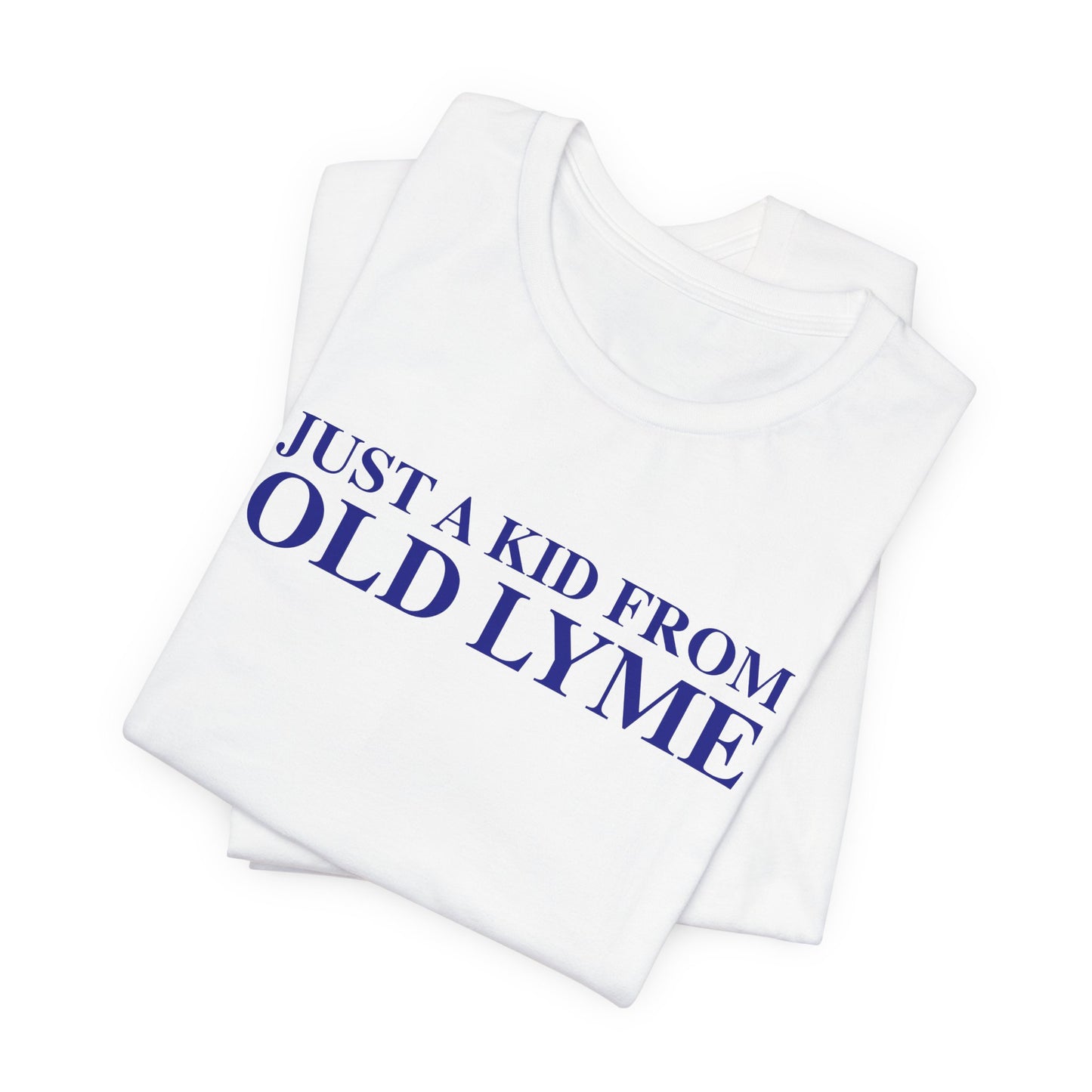 Just a kid from Old Lyme Unisex Jersey Short Sleeve T-Shirt