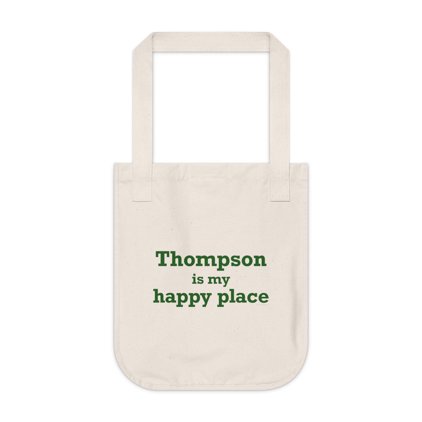 Thompson Is My Happy Place Organic Canvas Tote Bag