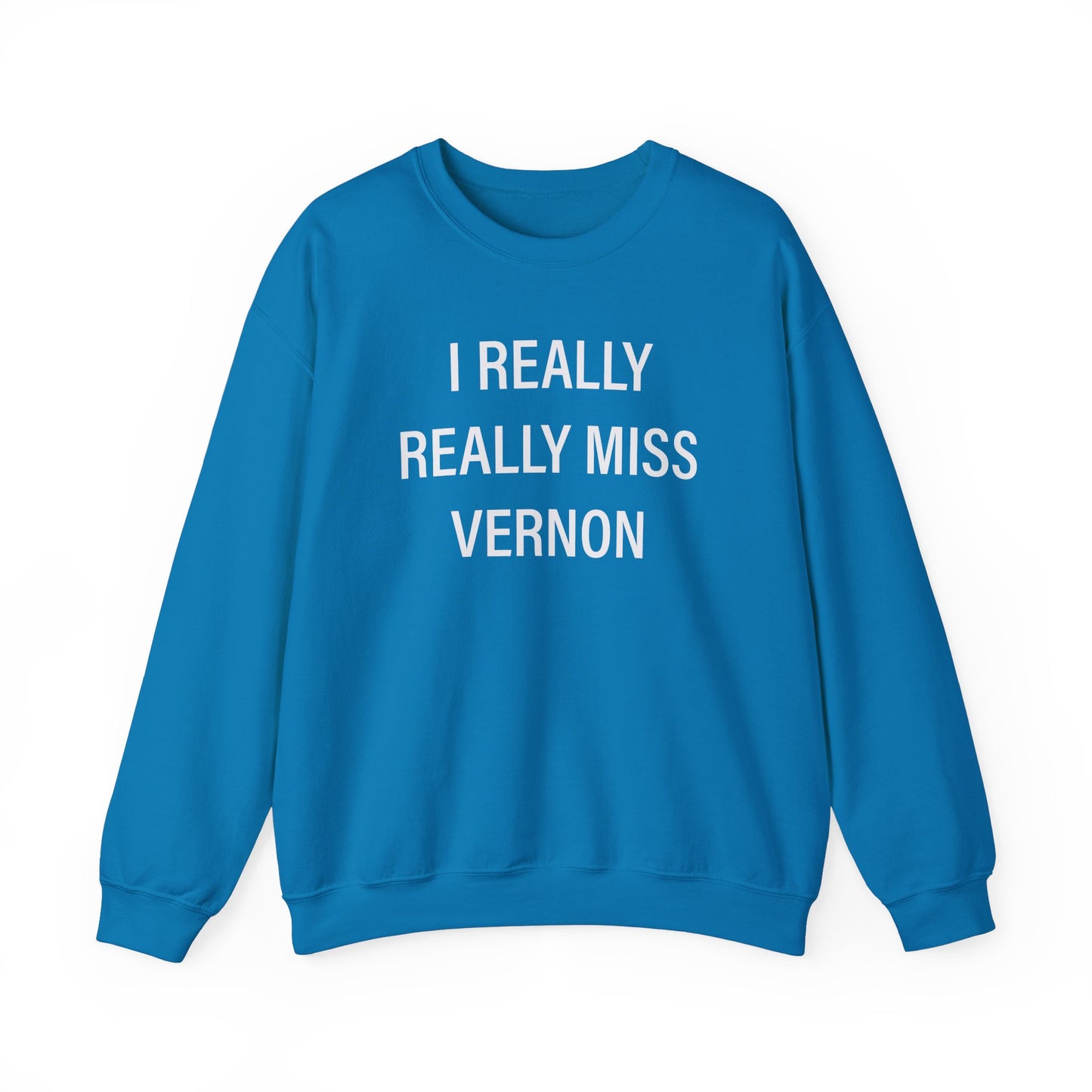 I Really Really Miss Vernon Unisex Heavy Blend™ Crewneck Sweatshirt